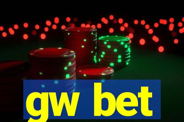 gw bet